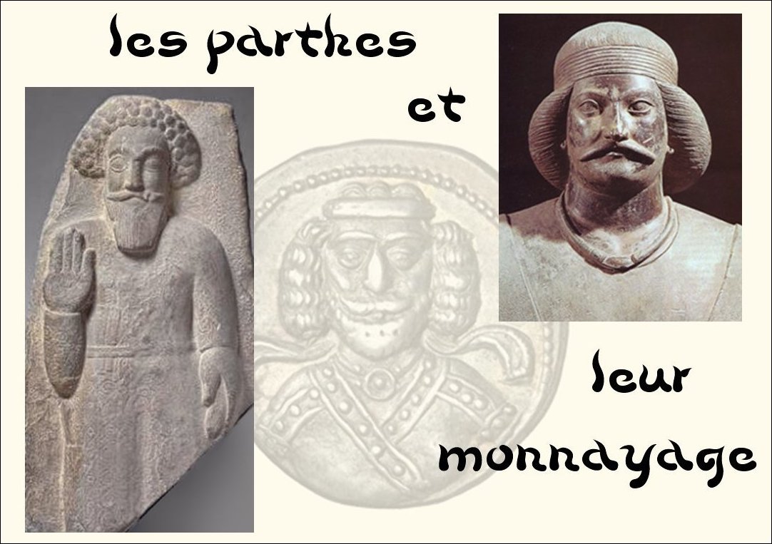 Les Parthes et leur monnayage